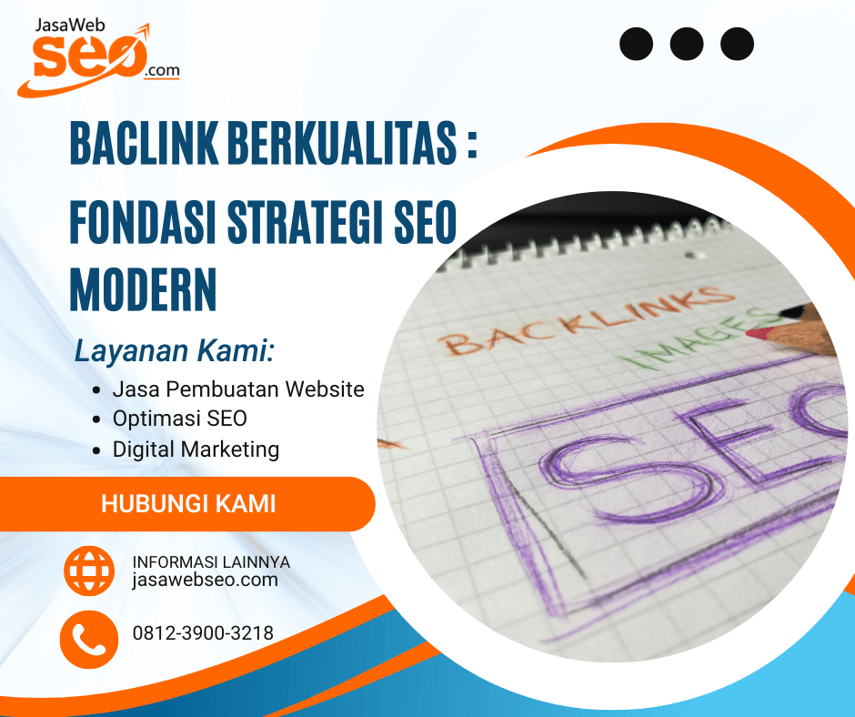 Backlink Berkualitas: Fondasi Strategi SEO Modern