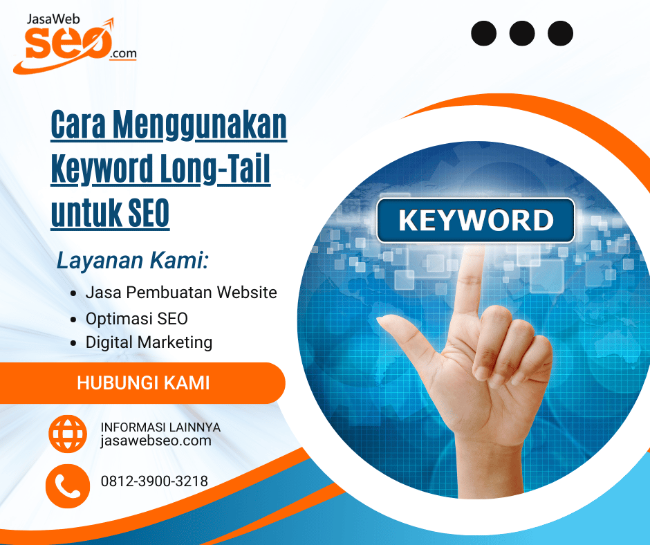 Cara Menggunakan Keyword Long-Tail untuk SEO