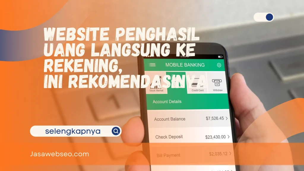 Website Penghasil Uang Langsung ke Rekening